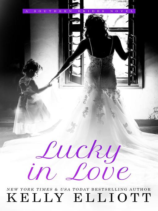 Title details for Lucky in Love by Kelly Elliott - Available